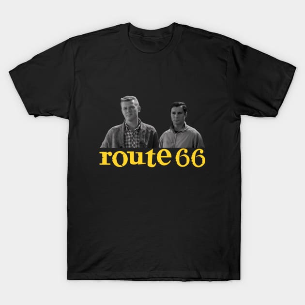 Route 66 - Martin Milner, George Maharis - 60s Tv Show T-Shirt by wildzerouk